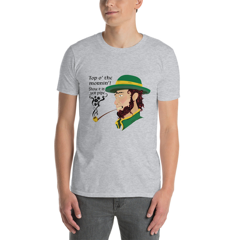 Smoking Leprechaun Unisex T-Shirt: Top o'the mornin'! Shove it in yer pipe!
